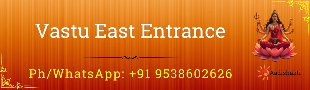 Vastu East Entrance
