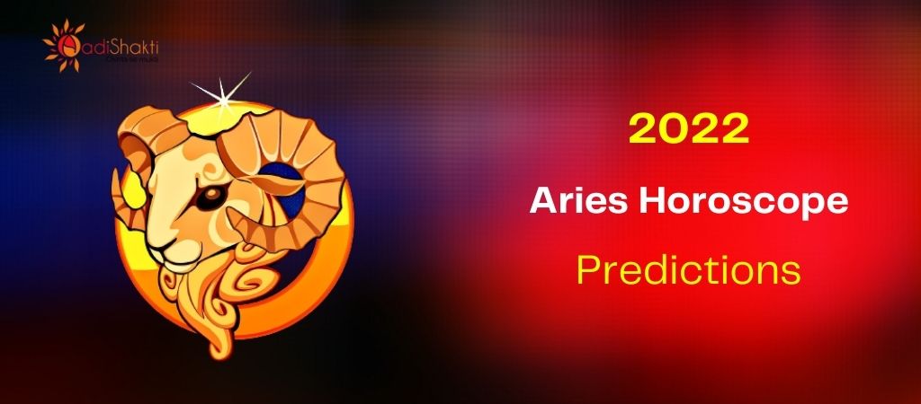Aries Horoscope 2022