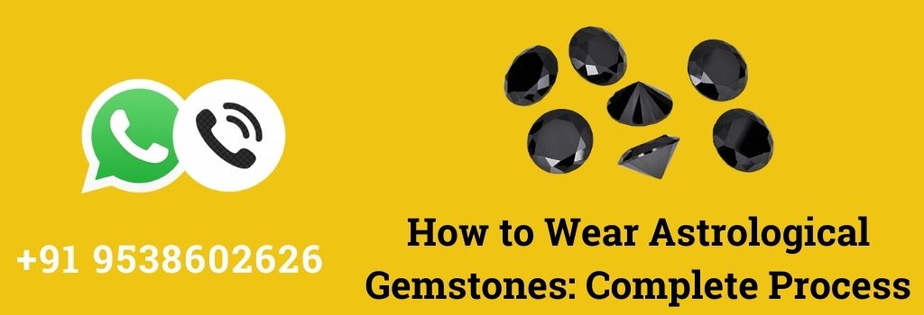 How to Wear Astrological Gemstones: Complete Process