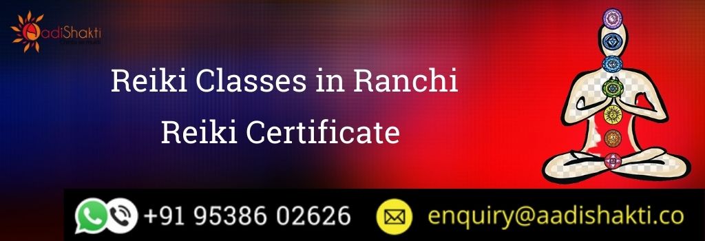 Reiki Classes in Ranchi