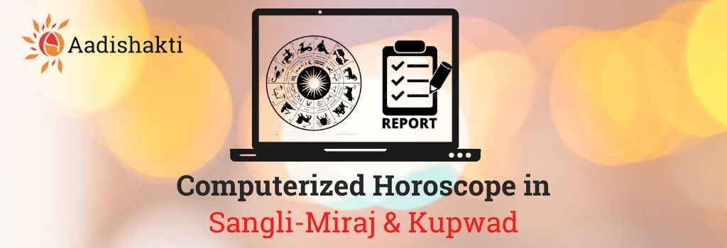 Computerised Horoscope in Sangli-Miraj & Kupwad