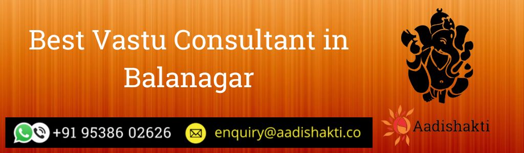 Best Vastu Consultant in Balanagar