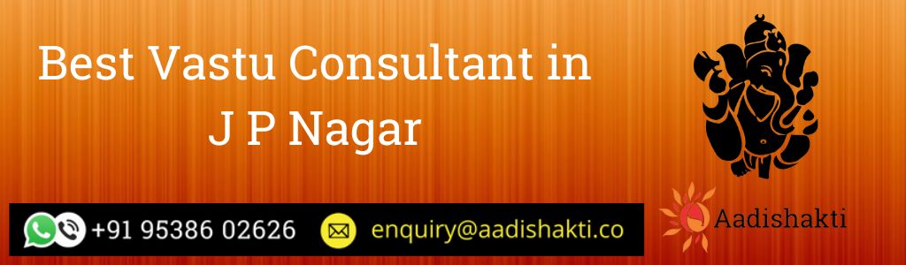 Best Vastu Consultant in J P Nagar 1
