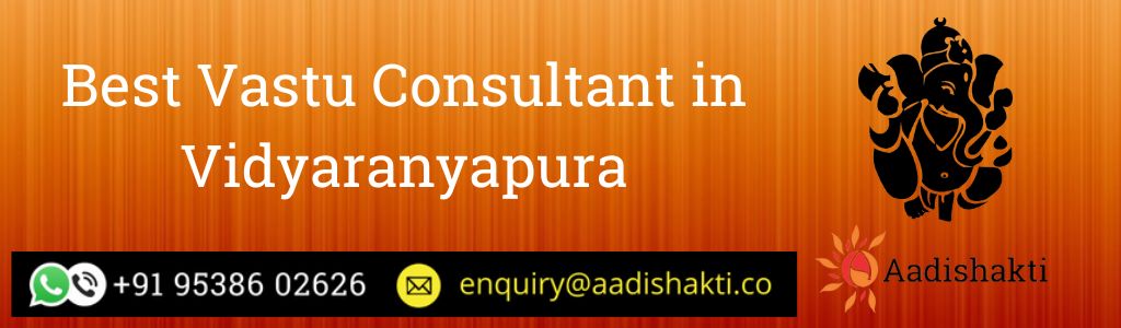 Best Vastu Consultant in Vidyaranyapura