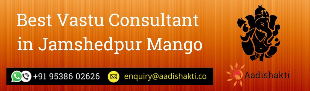 Best Vastu Consultant in Jamshedpur Mango