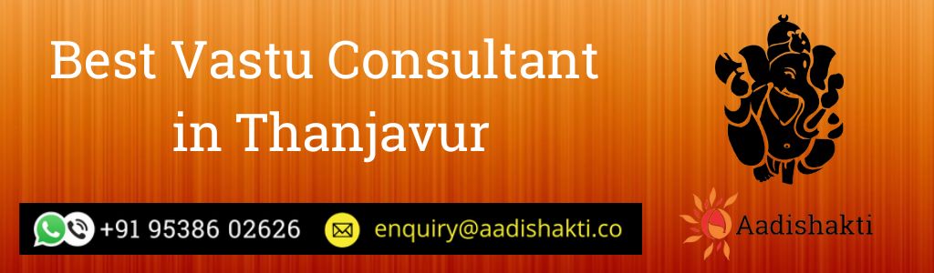 Best Vastu Consultant in Thanjavur