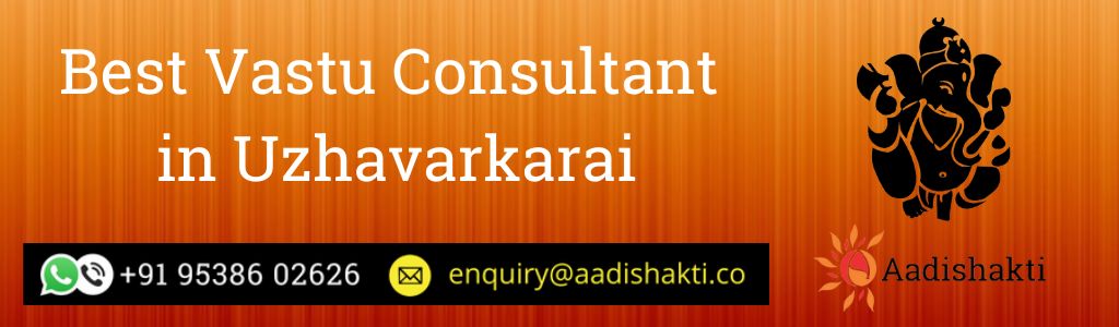 Best Vastu Consultant in Uzhavarkarai
