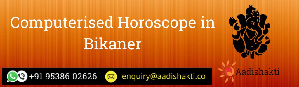 Computerised Horoscope in Bikaner
