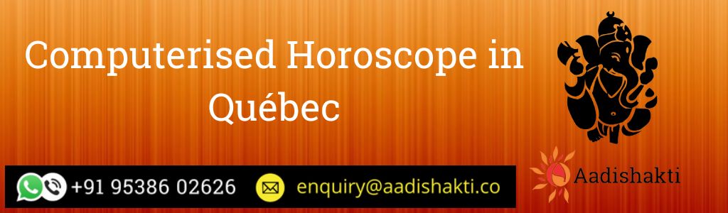 Computerised Horoscope in Québec