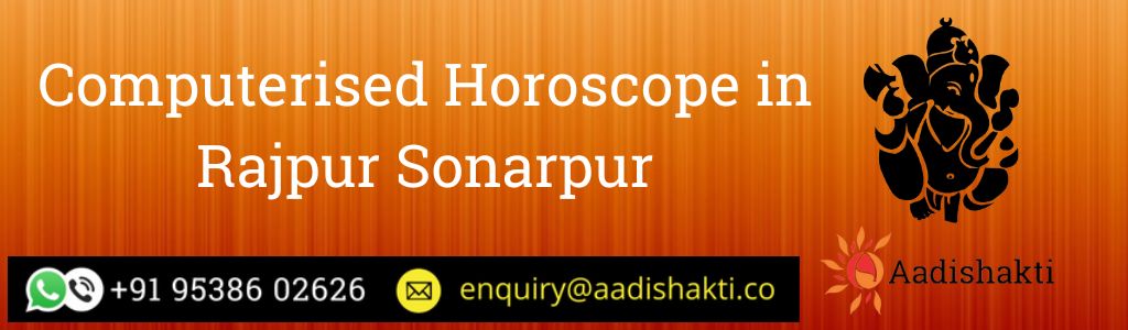 Computerised Horoscope in Rajpur Sonarpur