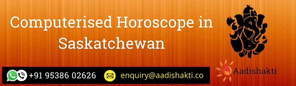 Computerised Horoscope in Saskatchewan