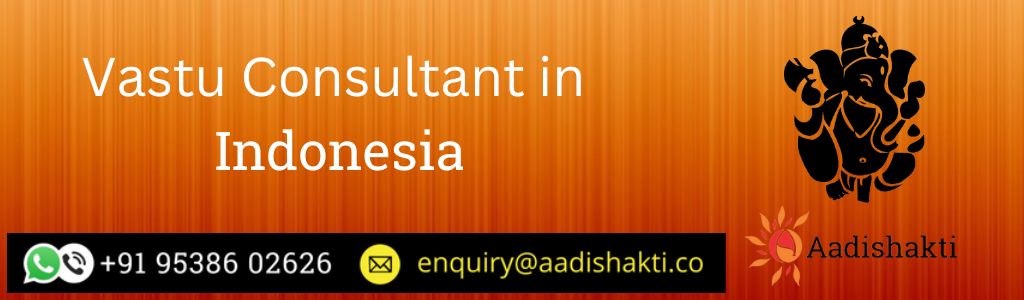 Vastu Consultant in Indonesia