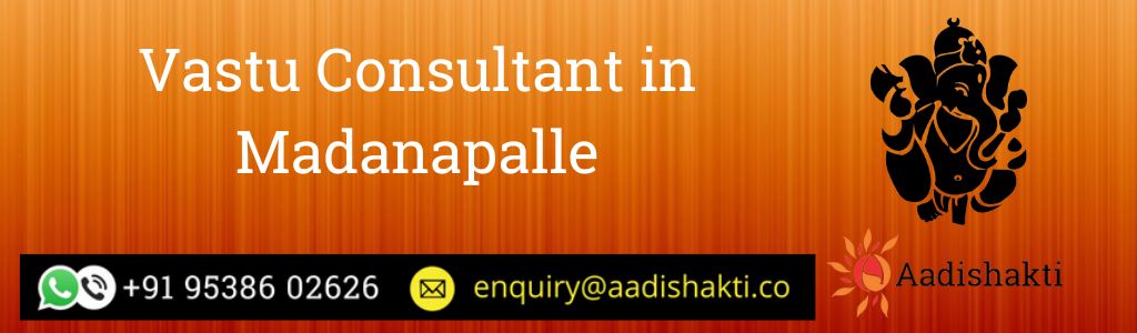 Vastu Consultant in Madanapalle