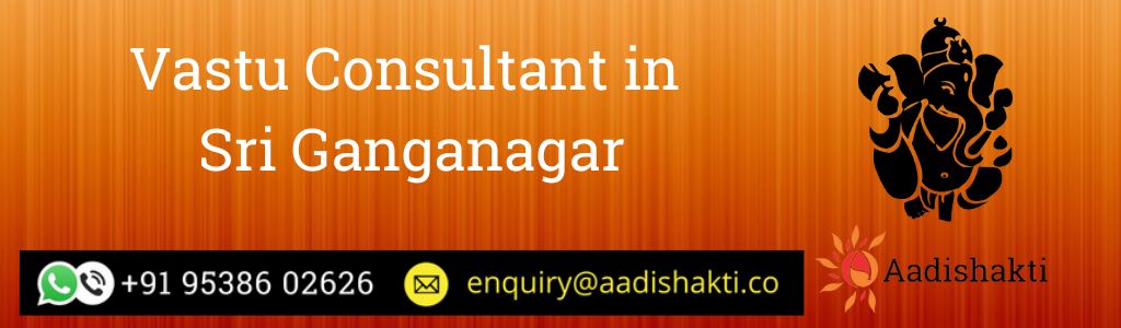 Vastu Consultant in Sri Ganganagar
