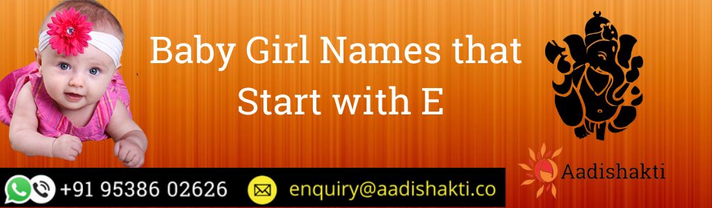 Baby Girl Names that Start with E1