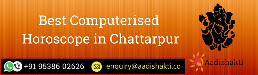 Best Computerised Horoscope in Chattarpur
