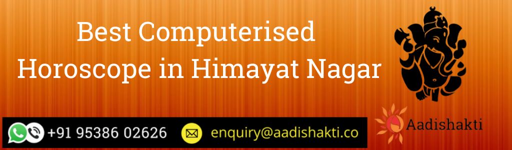 Best Computerised Horoscope in Himayat Nagar