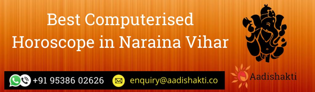 Best Computerised Horoscope in Naraina Vihar