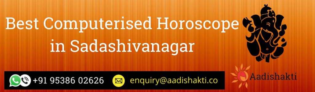 Best Computerised Horoscope in Sadashivanagar