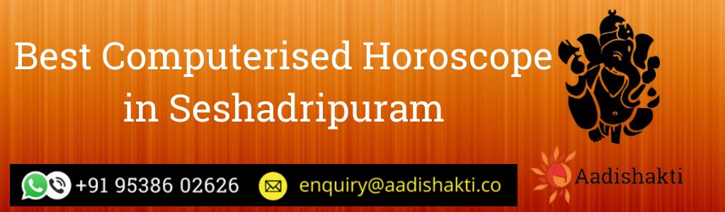 Best Computerised Horoscope in Seshadripuram