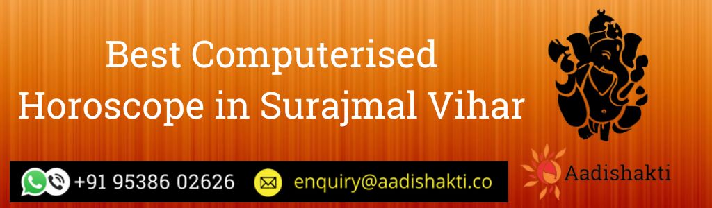 Best Computerised Horoscope in Surajmal Vihar