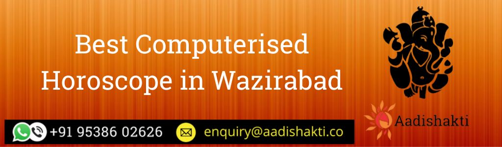 Best Computerised Horoscope in Wazirabad