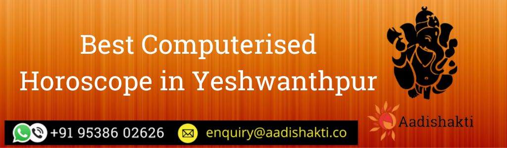 Best Computerised Horoscope in Yeshwanthpur