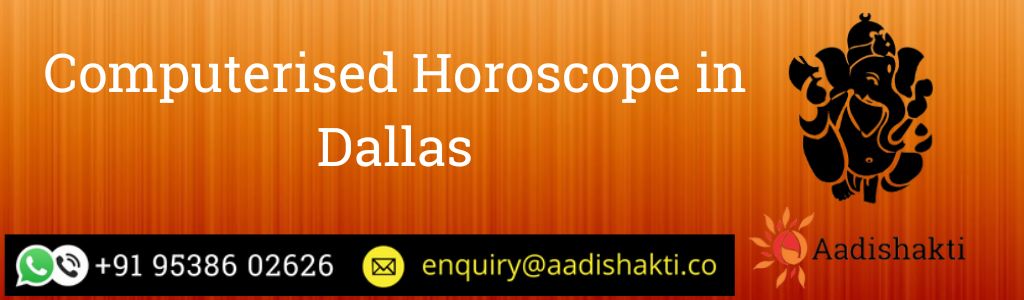 Computerised Horoscope in Dallas