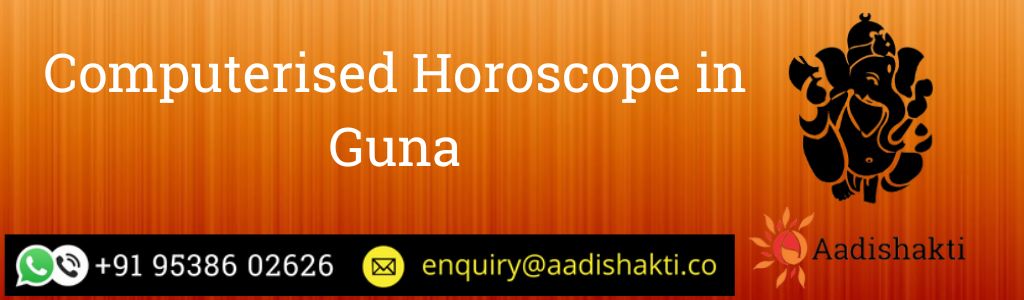 Computerised Horoscope in Guna