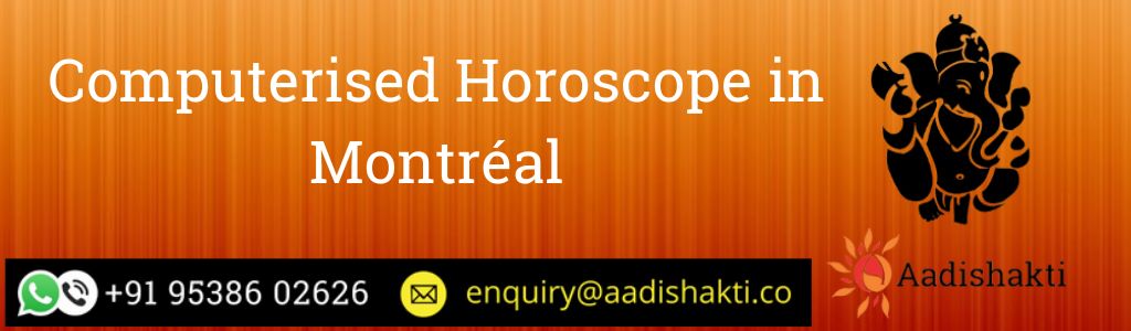 Computerised Horoscope in Montréal