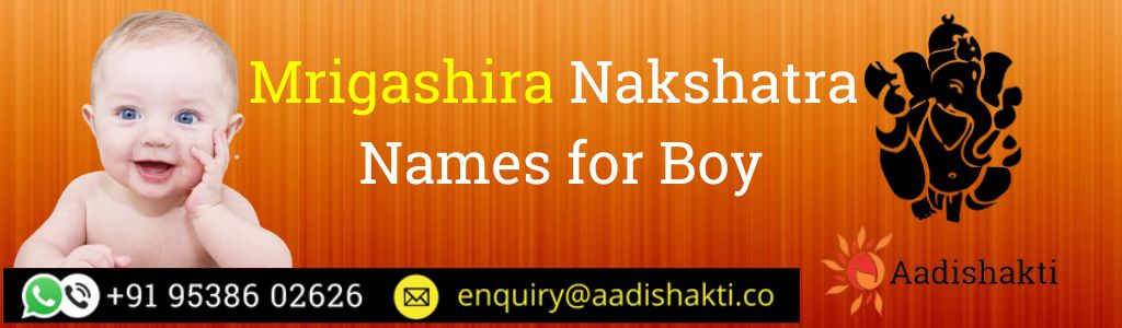 Mrigasira Nakshatra Names for Boy