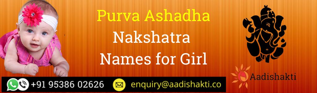 Purva Ashadha Nakshatra Names for Girl