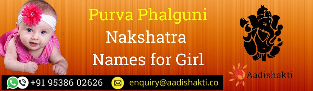 Purva Phalguni Nakshatra Names for Girl