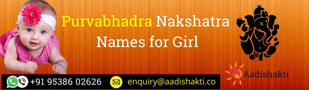 Purvabhadra Nakshatra Names for Girl