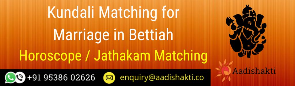 Kundali Matching in Bettiah