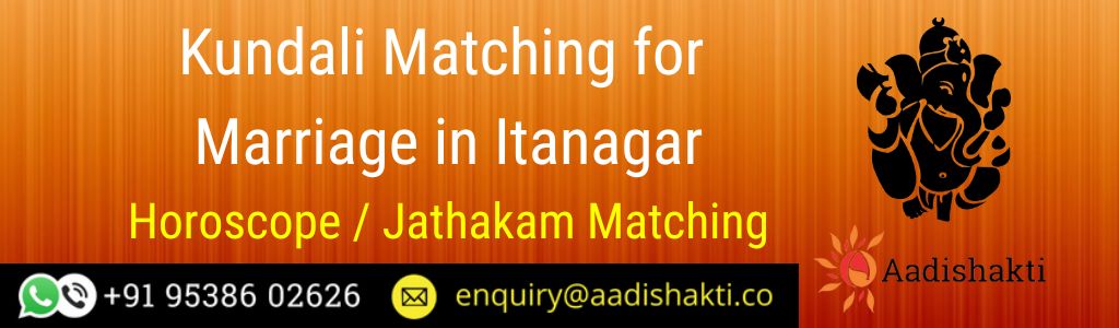 Kundali Matching in Itanagar