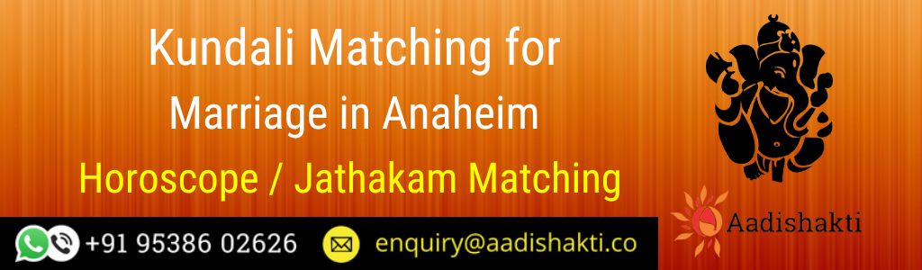 Kundali Matching in Anaheim