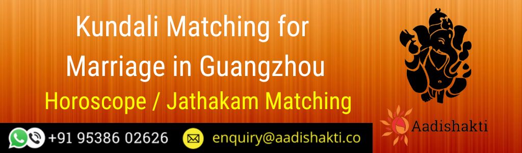 Kundali Matching in Guangzhou