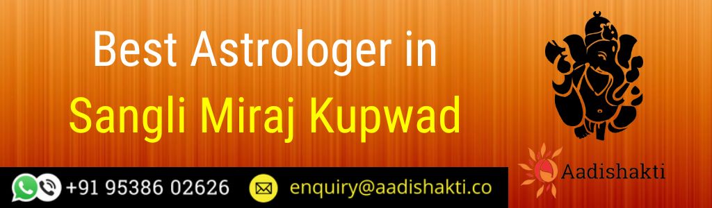 Best Astrologer in Sangli Miraj Kupwad