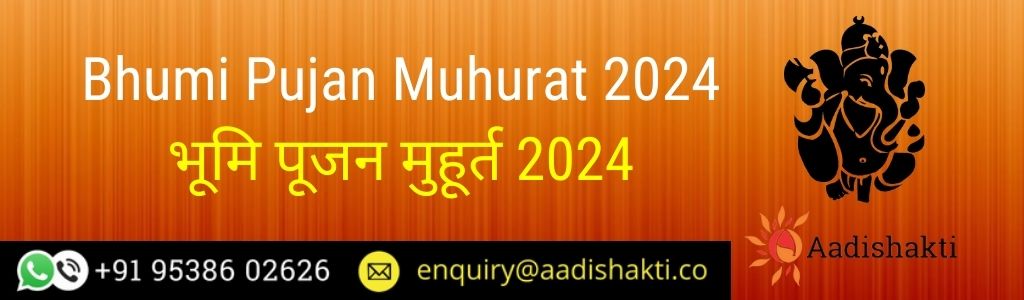 Bhumi Pujan Muhurat 2024