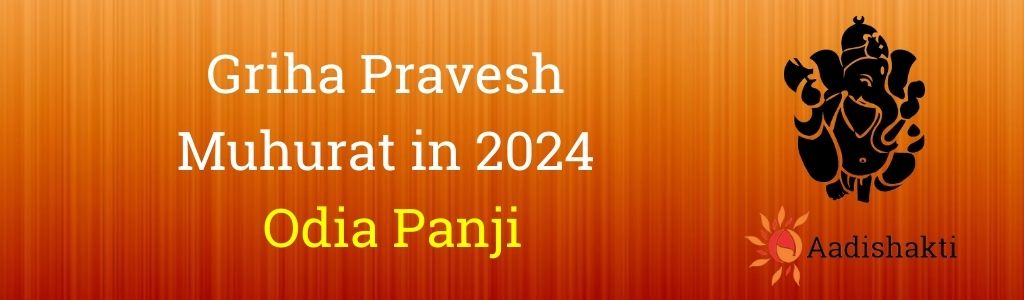 Griha Pravesh Muhurat in 2024 Odia Panji