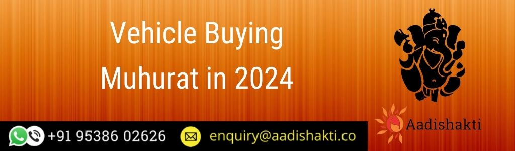Vehicle Buying Muhurat in 2024