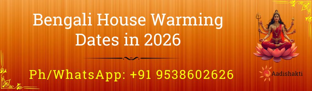 Bengali House Warming Dates in 2026