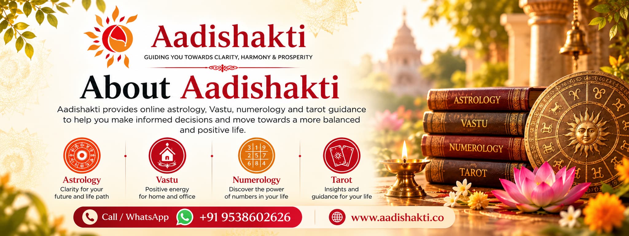 About Aadishakti – online astrology, Vastu, numerology and tarot guidance, with contact and WhatsApp number +91 95386 02626 and website aadishakti.co.