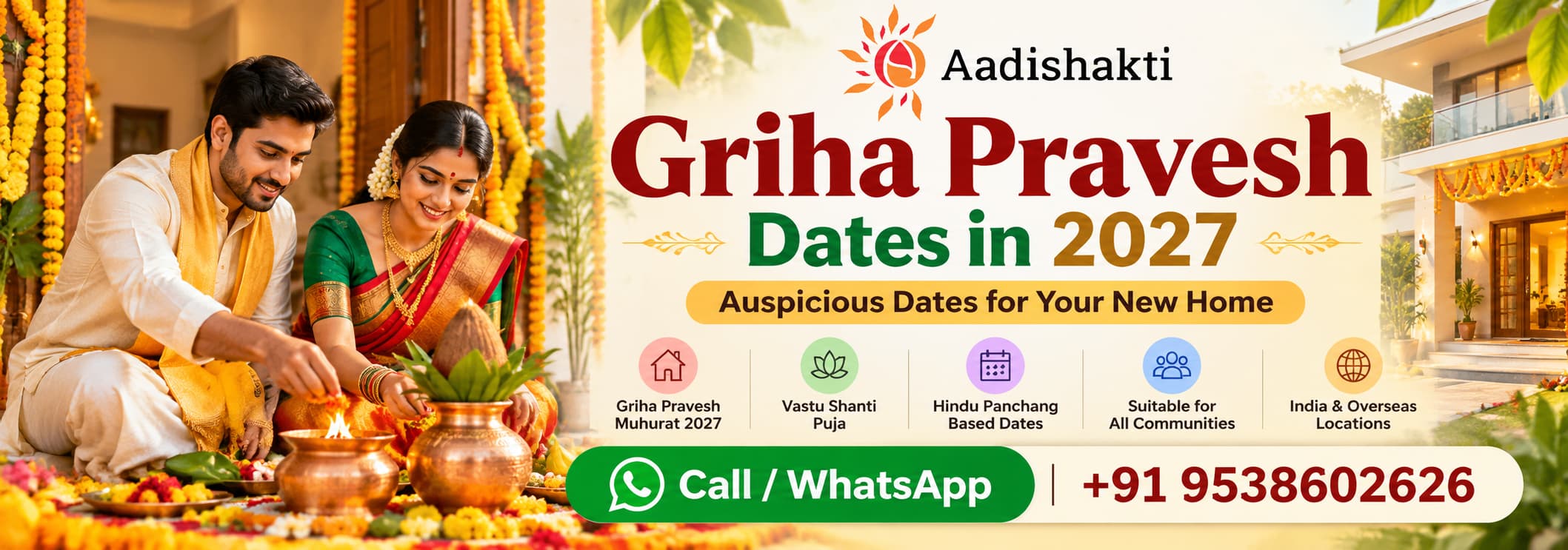Griha Pravesh Dates in 2027 – auspicious housewarming dates based on the Hindu Panchang, featuring an Indian couple performing a traditional Griha Pravesh puja, a decorated new home, Aadishakti logo, and Call/WhatsApp number +91 9538602626.