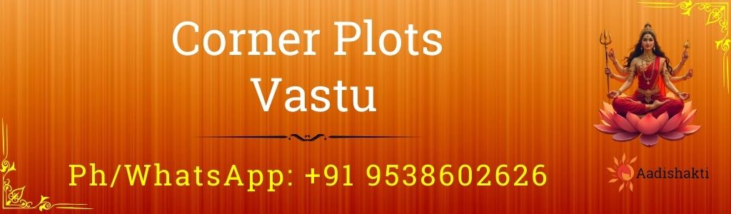 Corner Plots Vastu