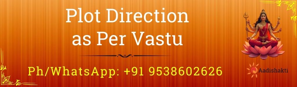 Plot Direction as Per Vastu