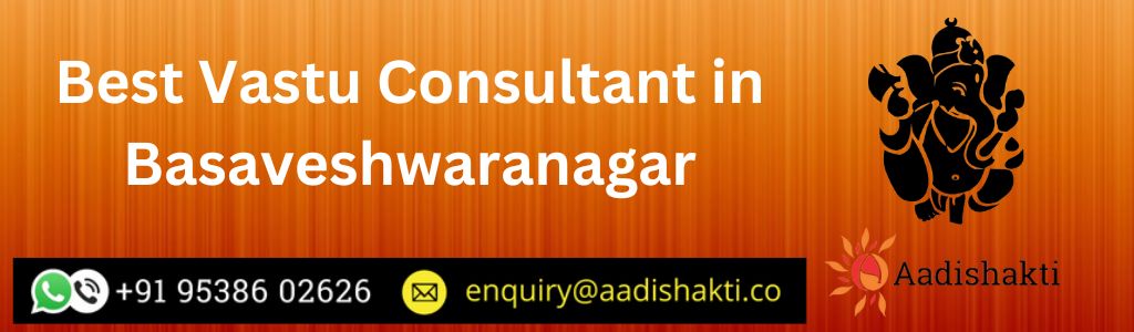 Best Vastu Consultant in Basaveshwaranagar