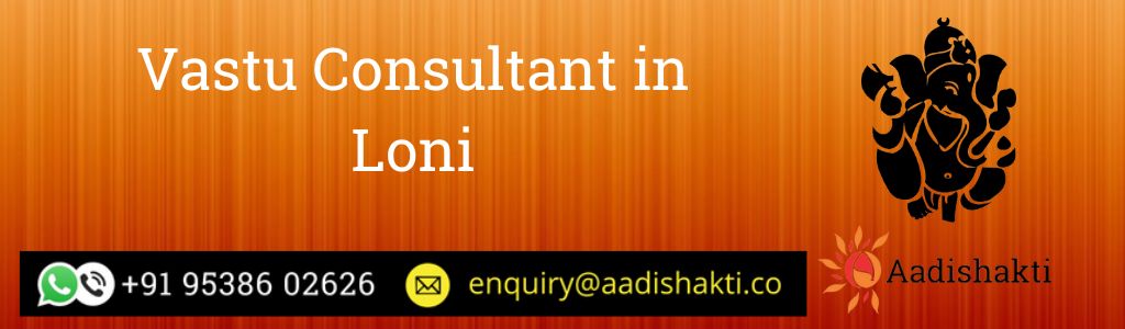 Vastu Consultant in Loni