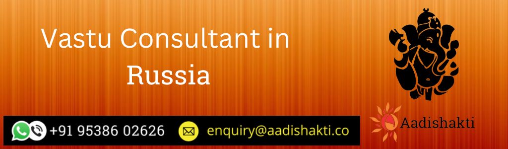 Vastu Consultant in Russia